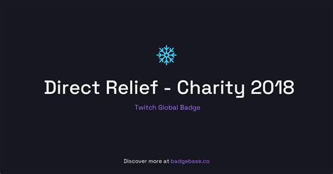 direct relief charity 2018 twitch badge|twitch snowflake badge.